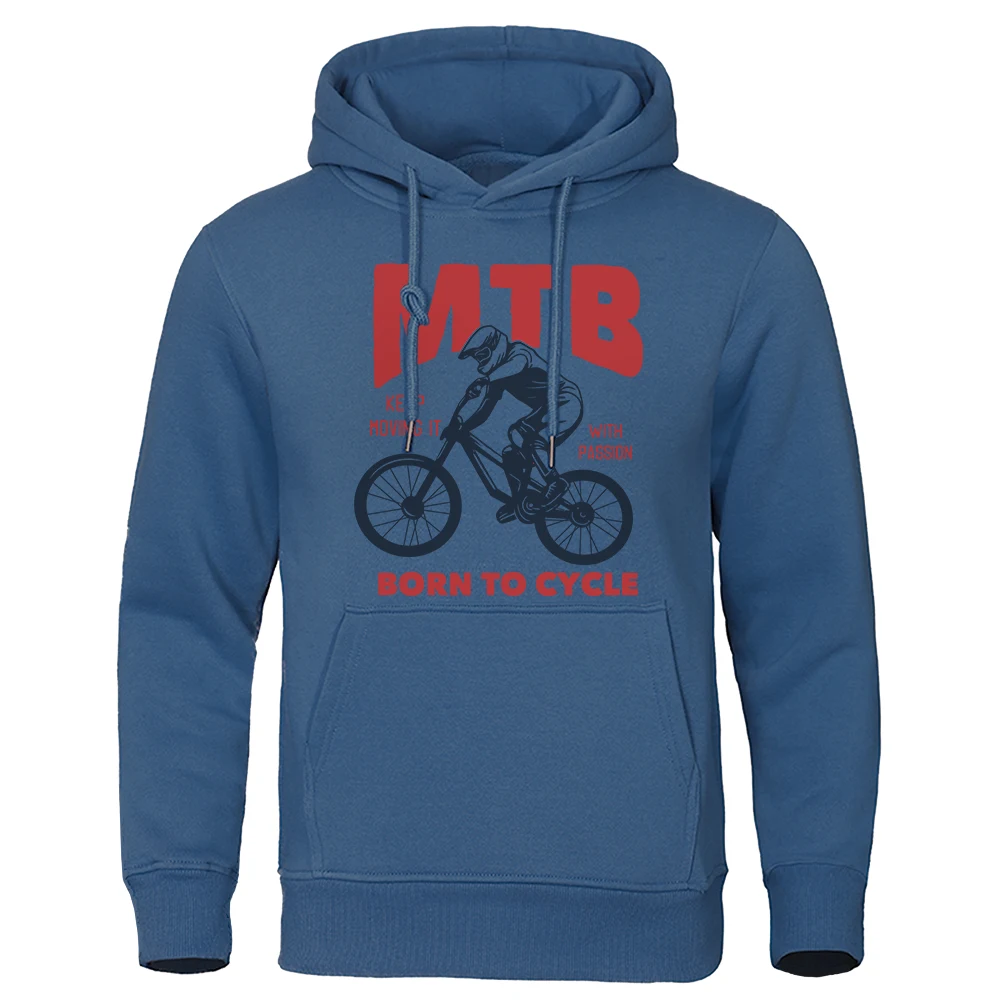 Mtb Keep Moving It With Passion Born To Cycle Hoodie For Menautumn Fur-Linerhoody Oversized Sweatshirt Vintage High Quality Top