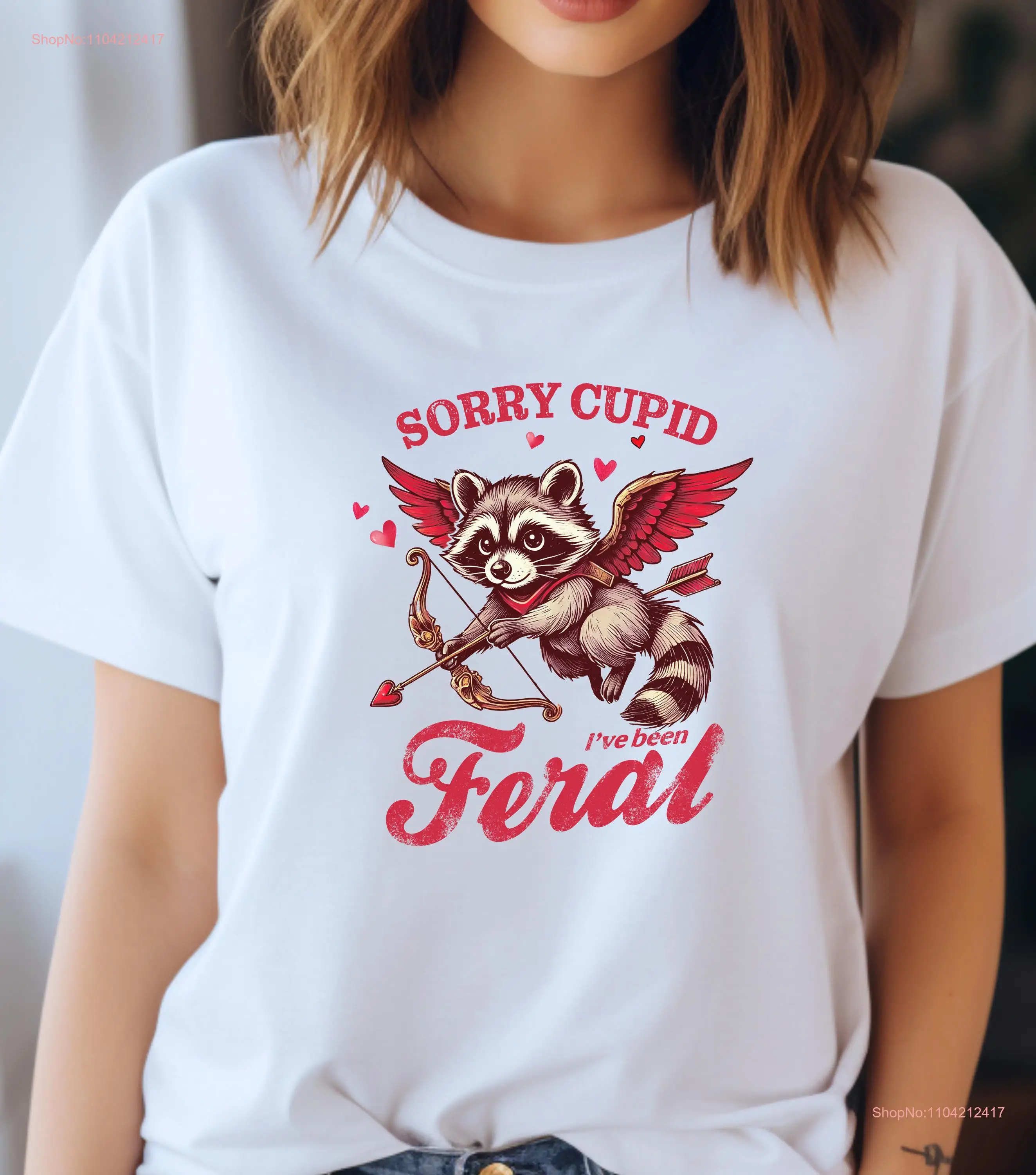 Funny Raccoon T Shirt Sorry Cupid I've Been Feral Humorous Cute Animal Lover Valentine's Day Apparel