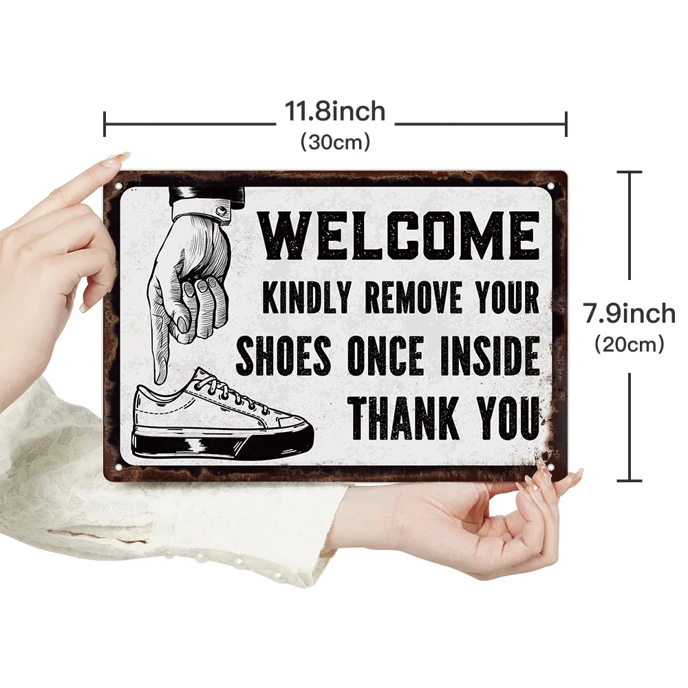 Putuo Decor Metal Tin Sign, Welcome Kindly Remove Your Shoes Once Inside Thank You, Wall Art Decor for Home  Front Door Entryway