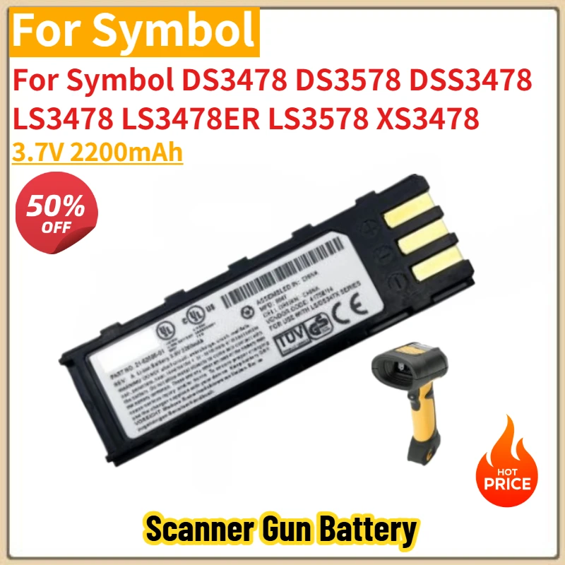 

High Quality Scanner Gun Battery 3.7V 2200mAh for Symbol LS3478 LS3478ER LS3578 DS3478 DS3578 DSS3478 XS3478 Brand New