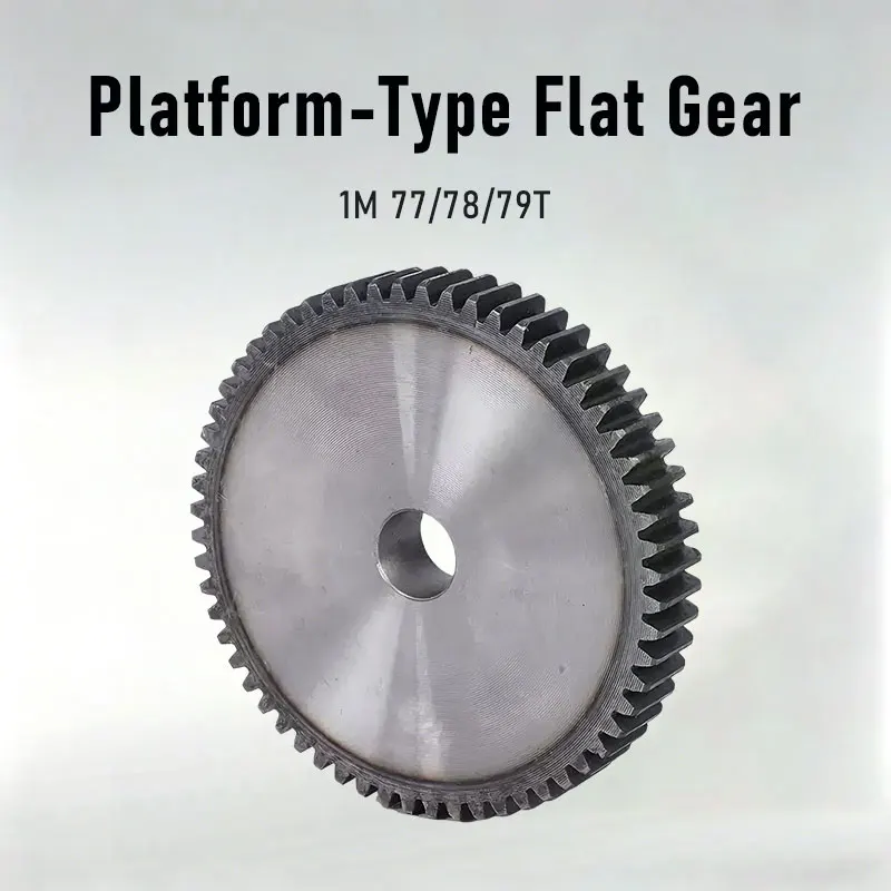 Flat Teeth Gear 1 Module 77T 78T 79T Process Hole 45# Steel Total Height 10mm Mechanical Drive Accessories