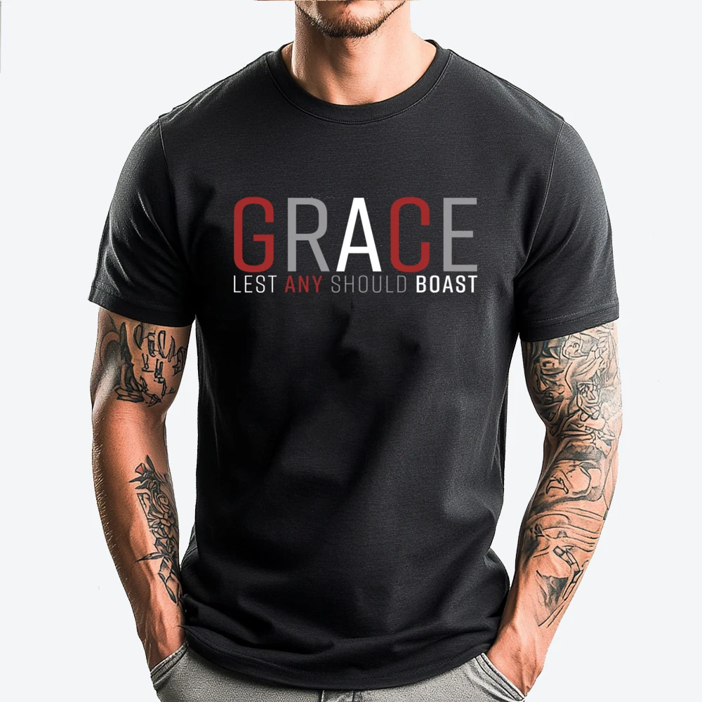 

Grace Lest Any Should Boast Blank T Shirt 100℅ Cotton Man Anime Big And Tall Mother's Day