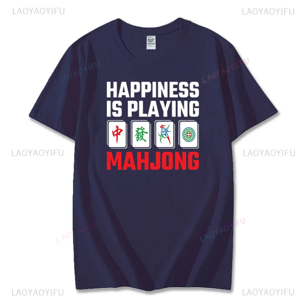 

Happiness Is Playing Mahjong Funny Chinese Table Tiles Game Woman Man Cotton Graphic T Shirts A Gift for Mahjong Lovers Tops Tee