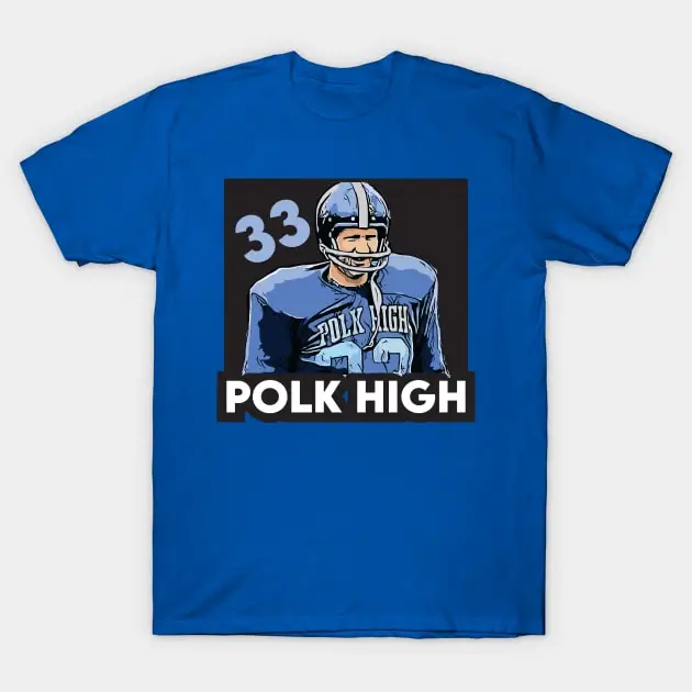 

Polk High 33 T-Shirt Casual O-Neck Tee Shirts Streetwear New Fashion Top Tees