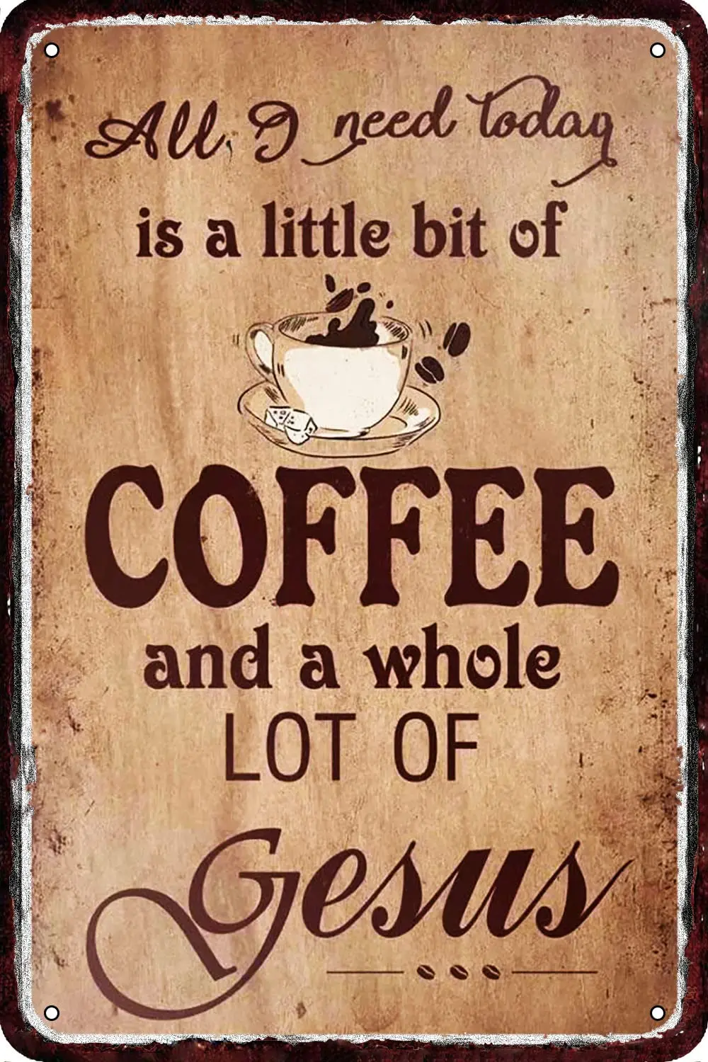 Все, что мне нужно, это кофе и кофейная чашка с Иисусом, винтажный металлический жестяной знак, Настенный декор, ретро искусство, Смешные украшения для дома, мужская пещера, спальня