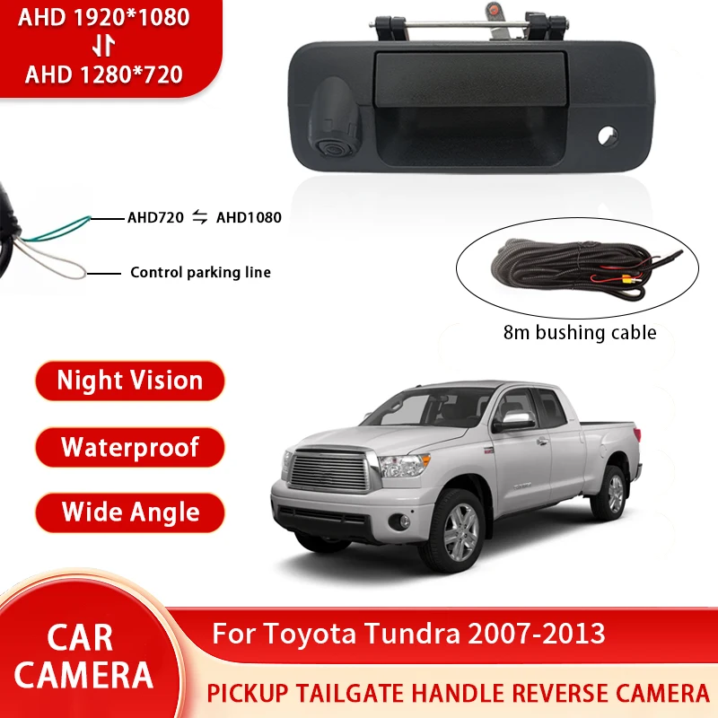 

AHD 1080P NTSC пикап, ручка задней двери, камера заднего вида для Totyota Tundra 2007-2013, водонепроницаемая резервная камера