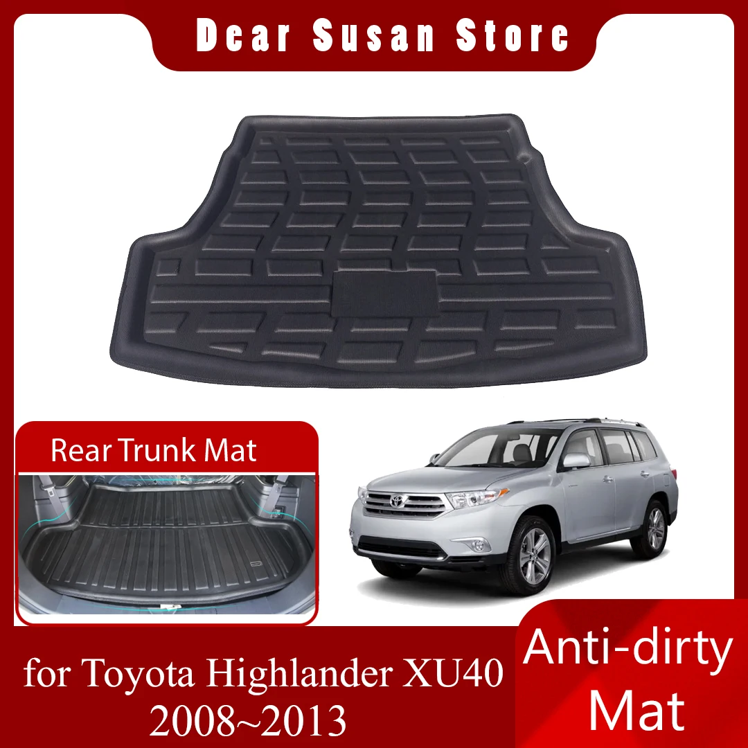 

Car Special Rear Trunk Mat for Toyota Highlander Kluger XU40 2008~2013 Waterproof Floor Pad Space Boot Carg Cover Accessories