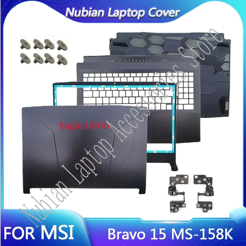 NEW Laptop Frame Screen Back Case Cover/Front Bezel/Hinges/Palmrest/Bottom Case For MSI Bravo 15 MS-158K Notebook Top Cover