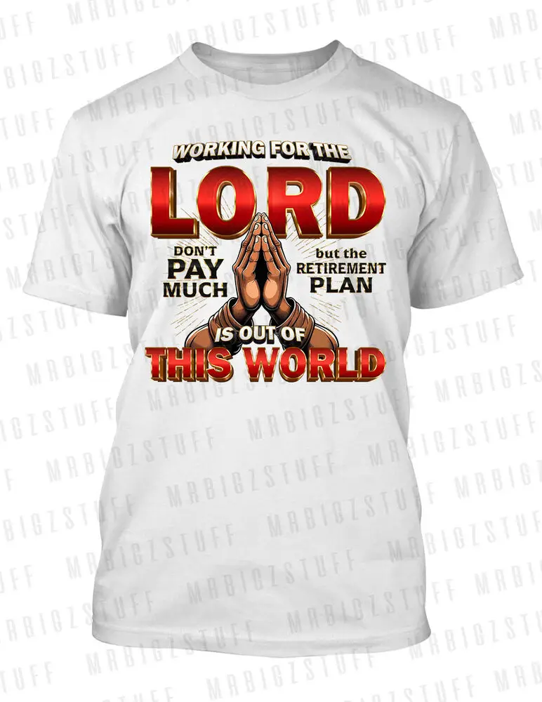 Working for the LORD Tee Shirt GOD's Plan Religious Praying Hands Graphic tshirt