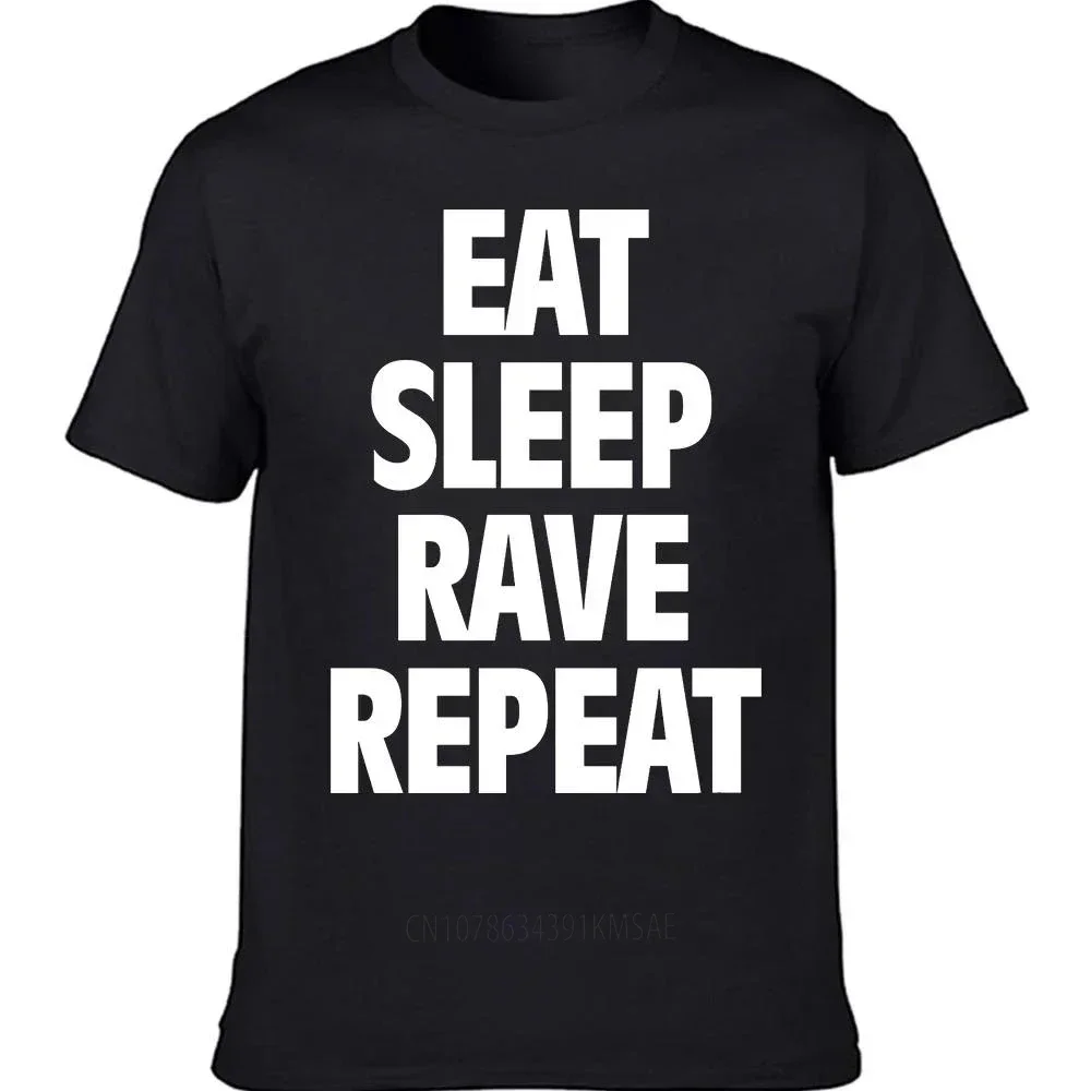 Cotton new Eat Sleep Rave Repeat Techno Electro Music Lover Printed   Streetwear Streetwear Men Clothing Loose Pattern Novelty