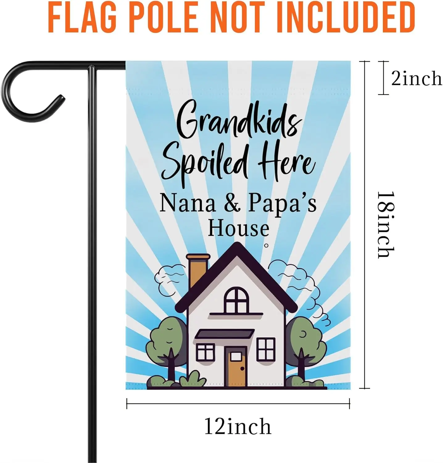 GavinsDesigns Grandkids Spoiled Here Nana & Papas House Garden Flag - Welcom To Nana & Papas House - Garden Flag 12 X 18