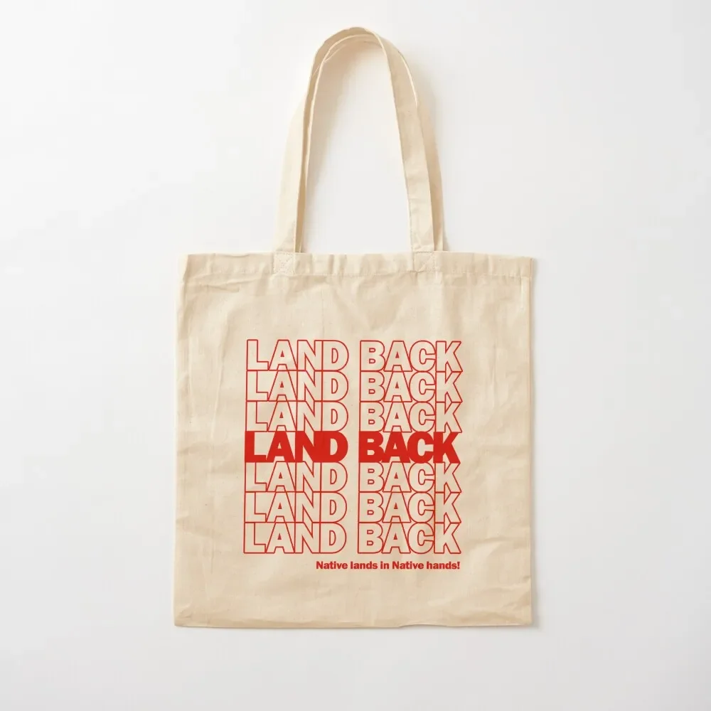 Land Back - Native Lands in Native hands! Tote Bag reusable shopping bag tote bags cloth bags Bag