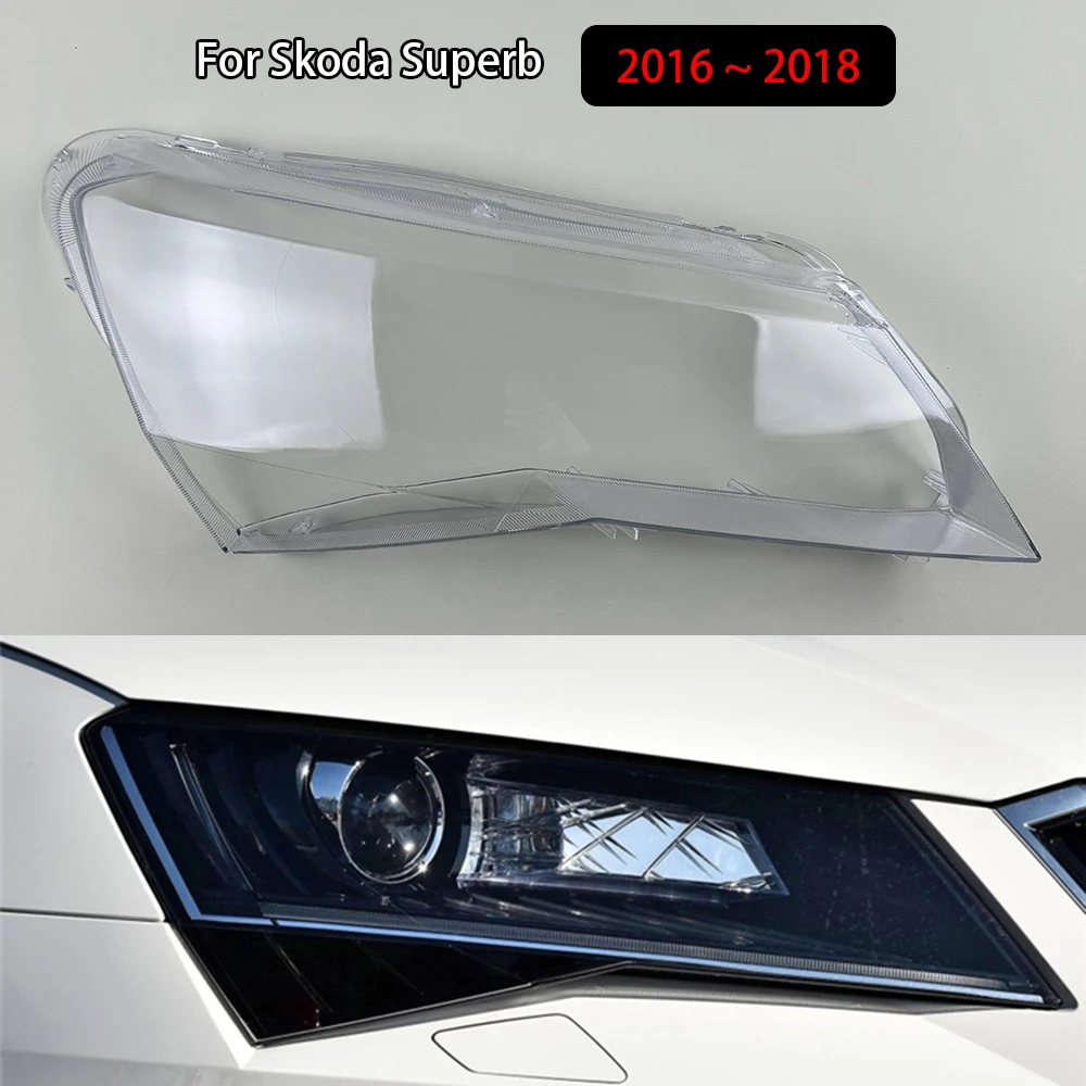 

For Skoda Superb 2016 2017 2018 Front Headlamp Cover Transparent Lampshade Headlight Shell Lamp Shade Plexiglass