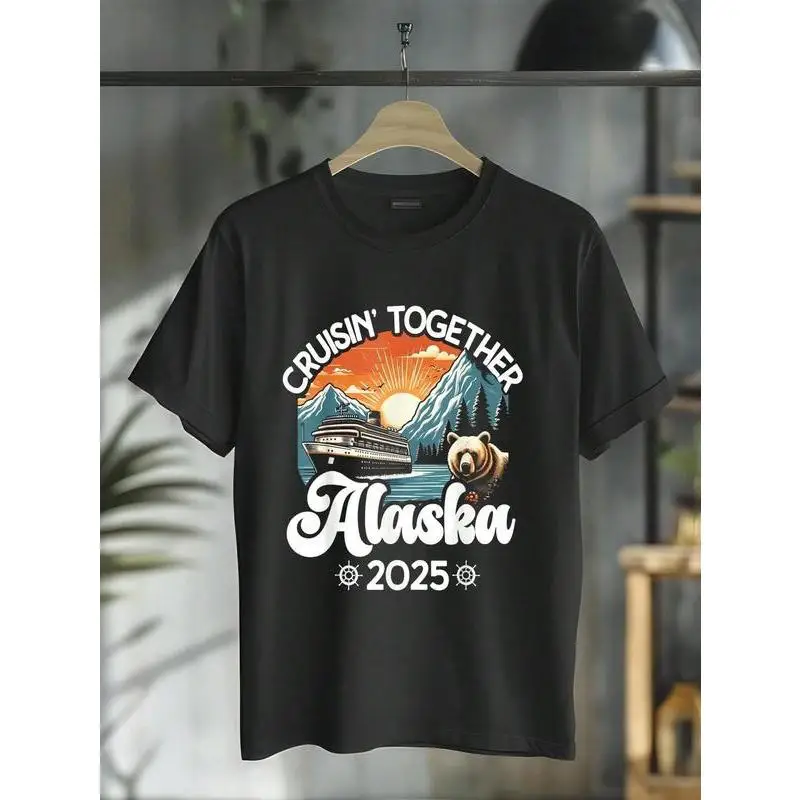 

100% Cotton Casual Tshirt Cruisin Together Alaska 2025 Family Friend Alaska Cruise T-Shirt