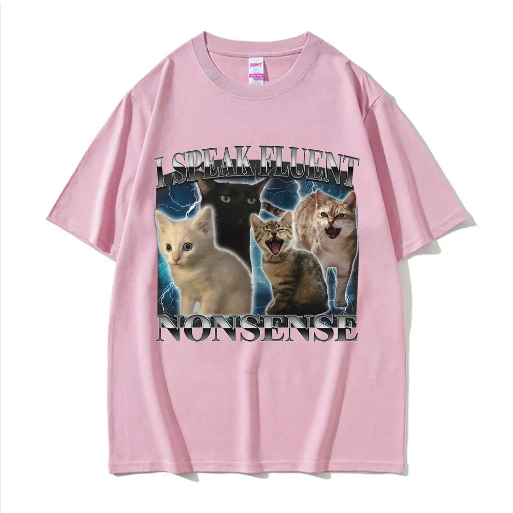 I Speak Fluent Nonsense Funny Cat Meme T-shirt  WomenClothing Summer Tops Short Sleeve T Shirt Vintage Cartoon Hot Sale T-shirts