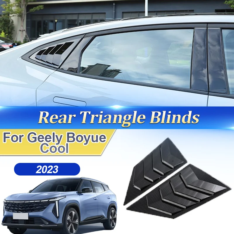 

For Geely Boyue Cool 2023 Car Rear Window Shutter Louver Cover Vent Trim Rear Side Triangle Window Blind Shades Shell Accessorie