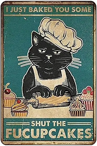 Vintage Kitchen Signs Wall Decor I Just Baked You Some Baking Chef Kitten Portrait Poster Funny Metal Tin Sign Wall Decor Man Ca