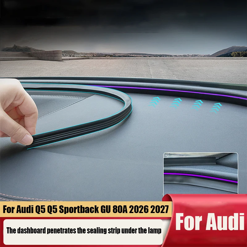 for Audi Q5 GU 80А 2025 2026 2027 The central control dashboard penetrates the sealing strip under the lamp
