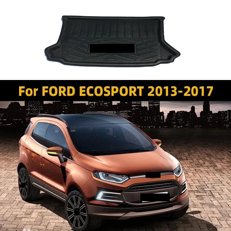 

Car Rear Trunk Mat for FORD ECOSPORT 2013-2017 Waterproof Luggage Floor Tray Boot Pad Cargo Cover Liner Auto Carpets Accessories