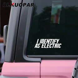 BLKUOPAR I Identify As A Electric Car Stickers ATV Anime Creative Die-cut Scratch-Proof Laptop Refrigerator Graphics Car Goods