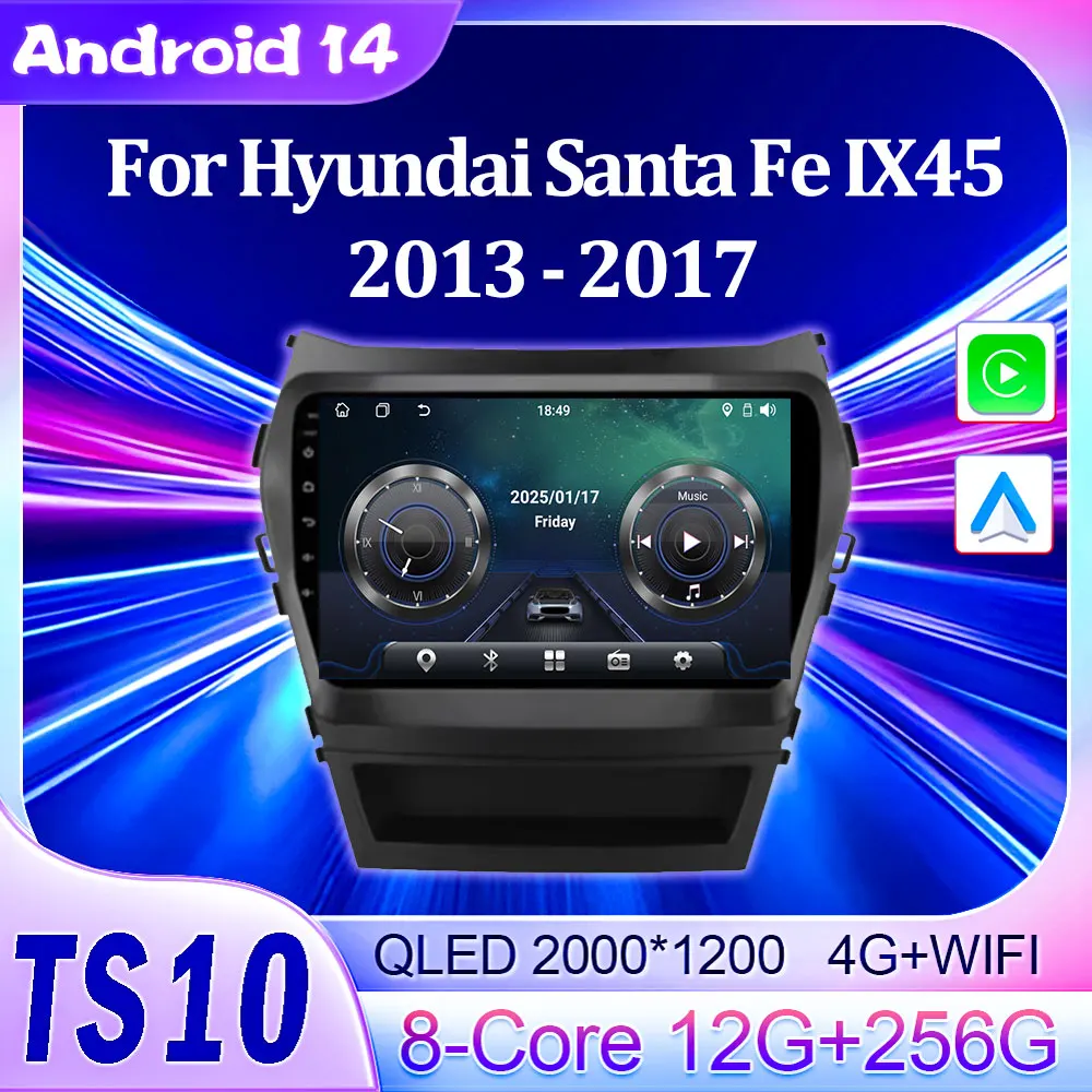 

Car Multimedia Video Radio Player For Hyundai Santa Fe IX45 2013 - 2017 Wireless Android Auto CarPlay 8 Core GPS Navigation BT