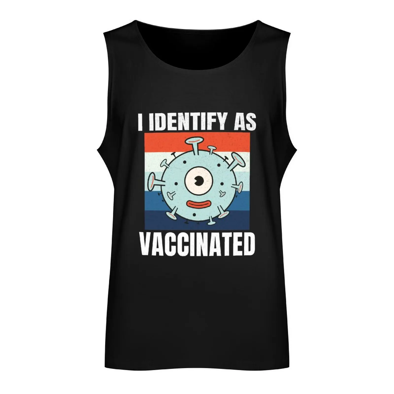 I Identify As Vaccinated Tank Top Body man Sports shirt man men clothes T-shirt man