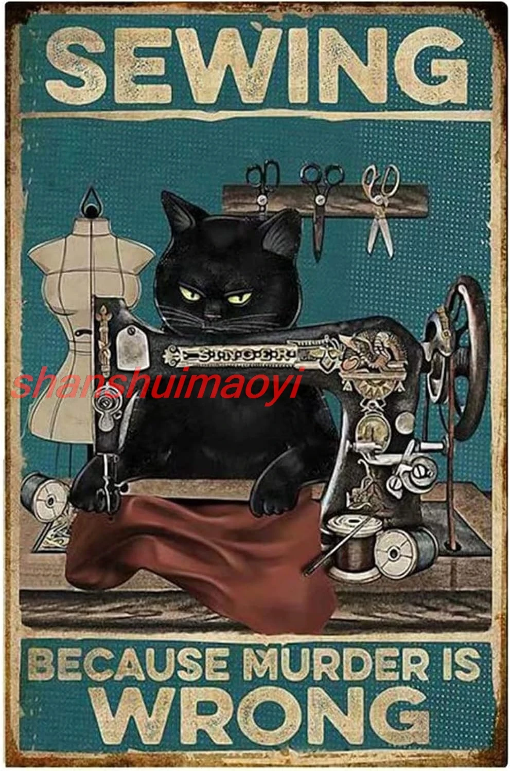 shui ack Cat Metal Tin Sign-Cat Kitty Sewing Because Murder is Wrong -Vintage Black Cat Wall Decor Sign for Home Sewing R 1pc