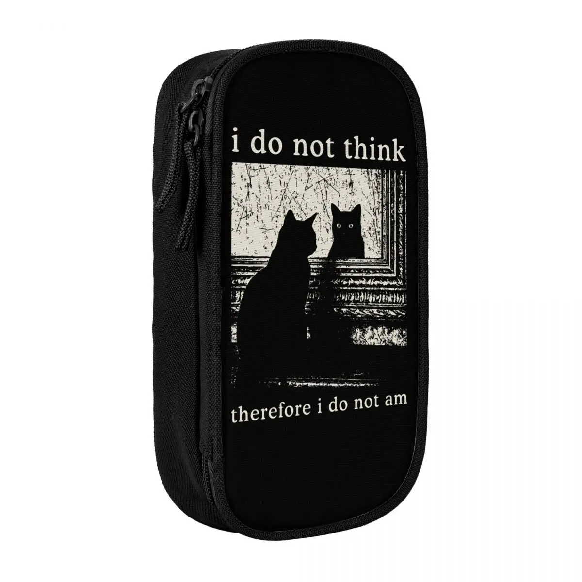 

I Do Not Think Therefore I Do Not Am Pencil Case Cute Pen Holder Bag Girl Boy Large Storage School Supplies Gifts Pencil Pouch