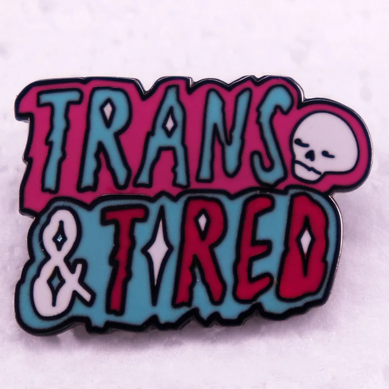 trans tired badge Enamel Pin Transgender Trans Non-binary Agender Spooky Queer Gay LGBTQ+ Pride brooch jewelry Backpack Decorate