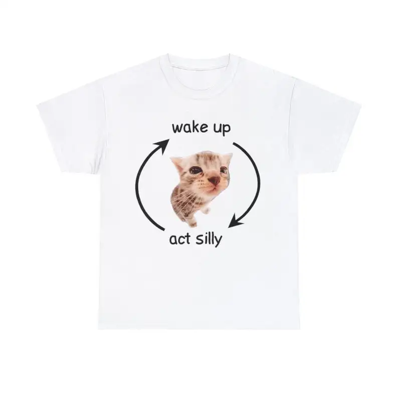 Wake Up, Act Silly Cat Meme Tee - Funny Unisex Shirt, Quirky Graphic Design, Perfect for Cat Lovers and Meme
