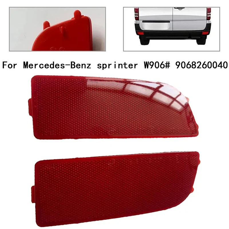 9068260040 For Mercedes Benz Sprinter W906 Crafter  2006-2016 2Pcs Rear Bumper Reflector Flashing Left Right Car  Accessories