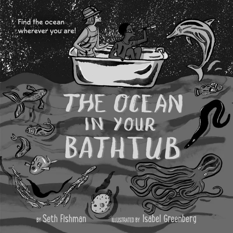 

Seth FishmanOcean In Your Bathtub Fishman Seth Greenwillow Books 9780062953377 Book