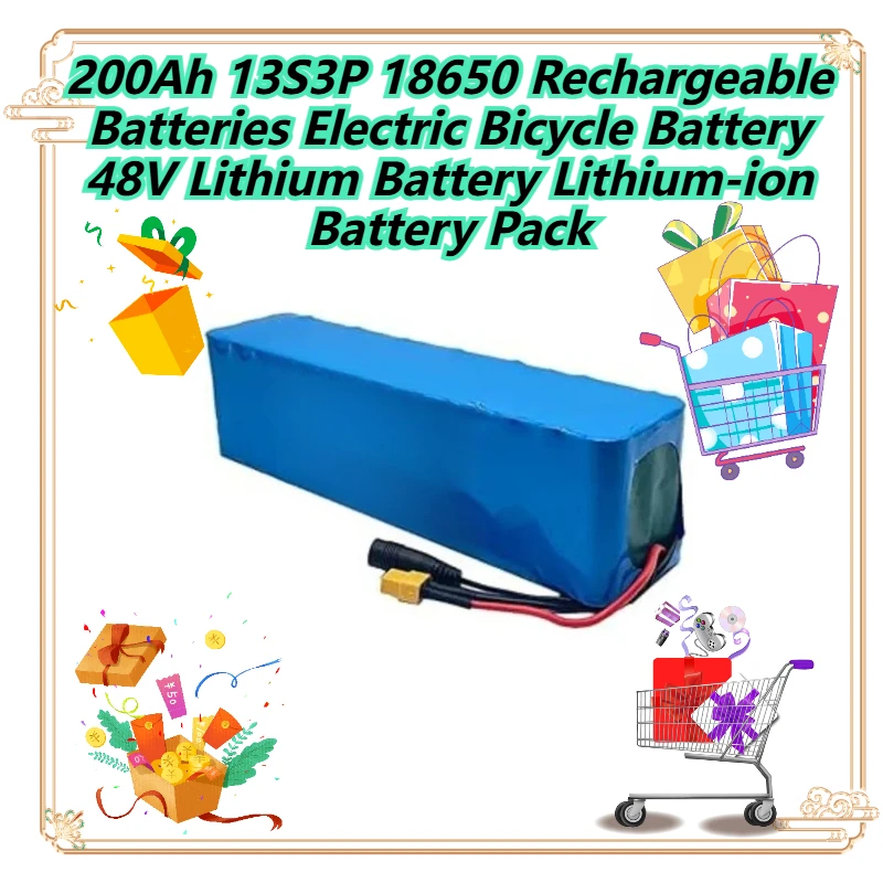 

200Ah 13S3P 18650 Rechargeable Batteries Electric Bicycle Battery 48V Lithium Battery Lithium-ion Battery Pack