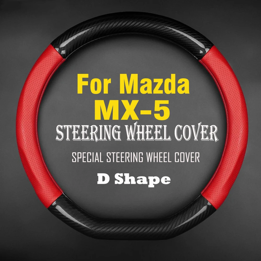 Car Steering Wheel Cover Carbon Fiber Leather Non-slip Wear-resistant Sweat Absorbing Fashion Sports For Mazda MX-5 MX5