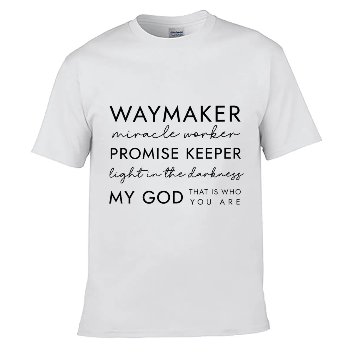 Waymaker Miracle Worker Promise Keeper Light In The Darkness My God short-sleeved T-shirt Casual Tee