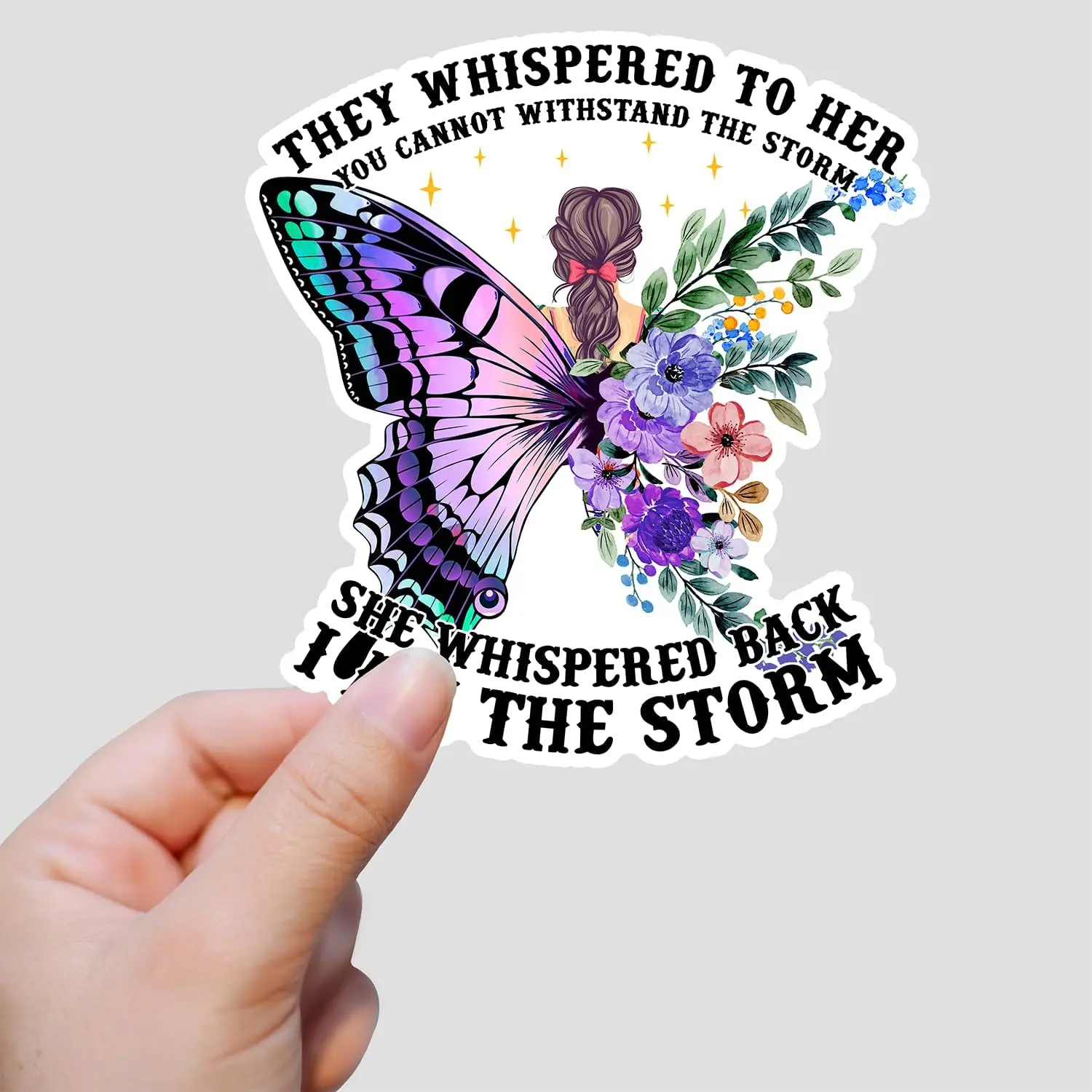 

3Pcs They Whispered to Her You Cannot Withstand The Storm Inspirational Quote Sticker,Motivational Vinyl Waterproof Stickers