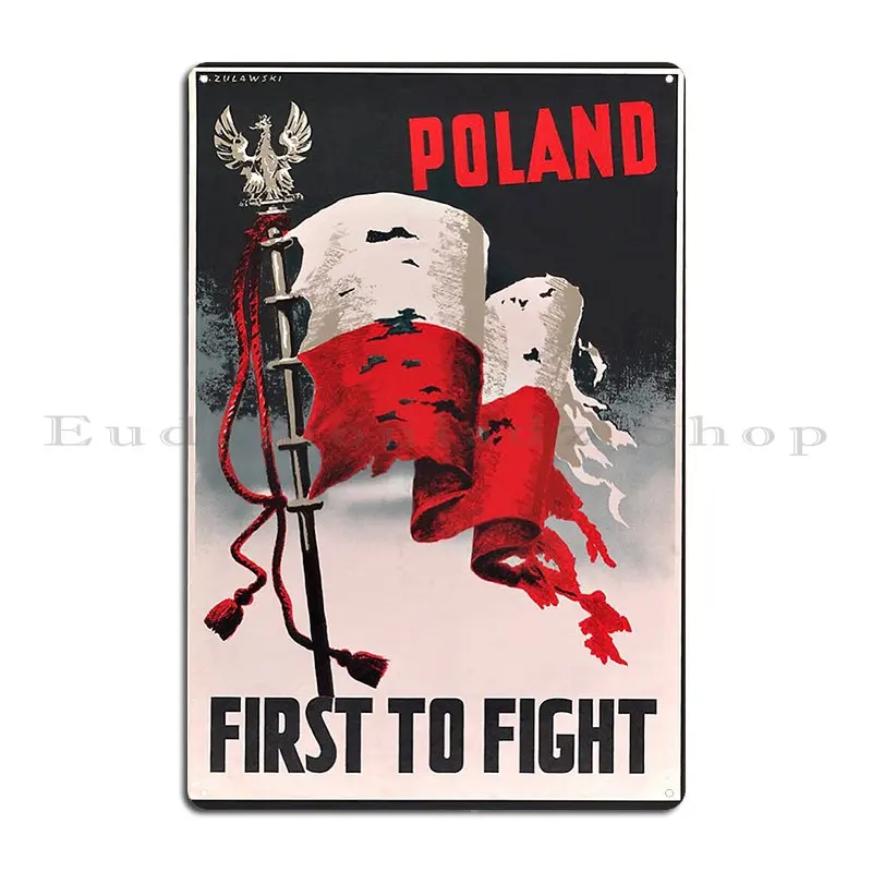 Poland First To Fight Vintage Poster Metal Sign Party Wall Cave Garage Create Printing Tin Sign Poster