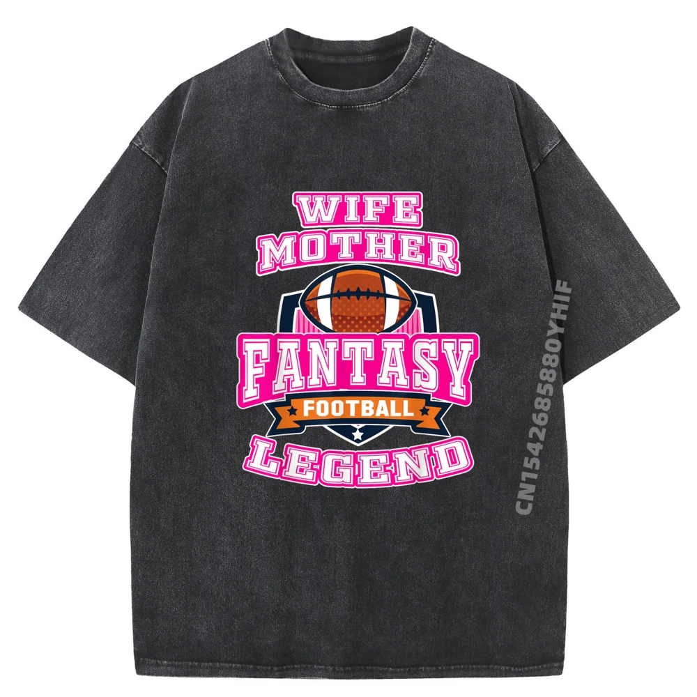 

Fantasy Football Legend Tshirt League Wife Mother Free Shippping Items Lowest Prices Couples Fall Mens Washed Clothes Plus Size