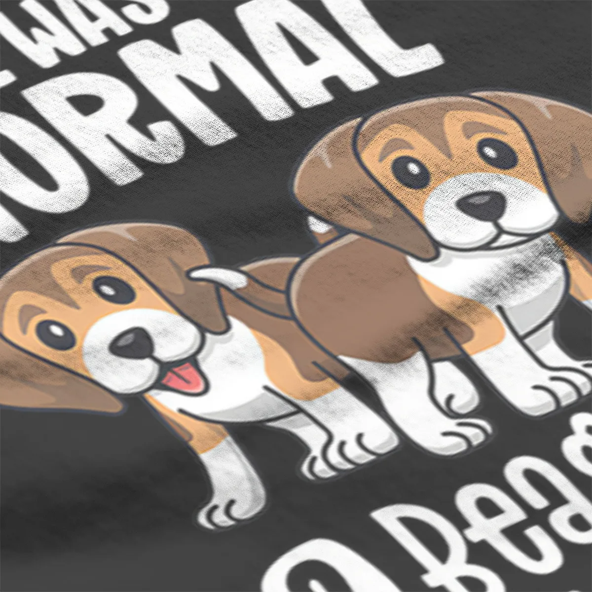 Gifts For Beagle Lovers Dog Mom I Was Normal 2 Beagles Ago T Shirt Men T Shirt Summer  Cotton T-shirt Tees Streetwear Harajuku