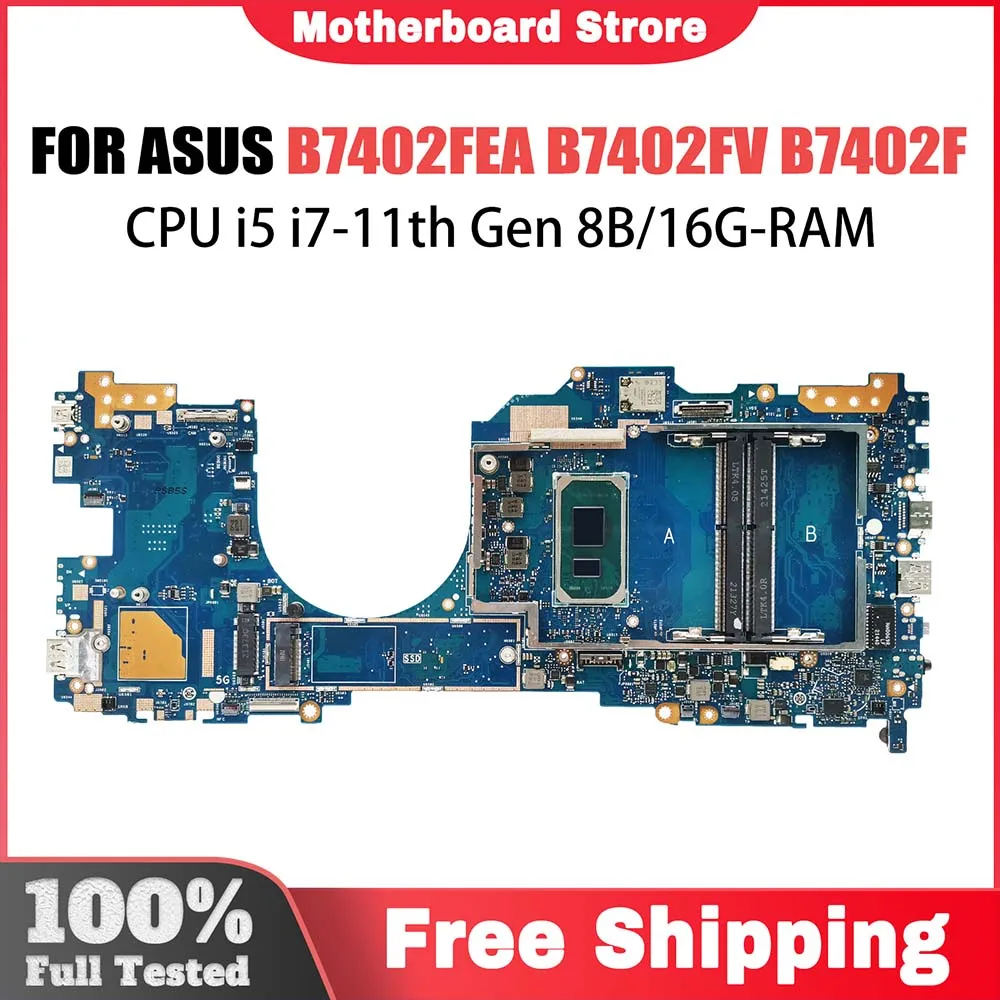 

B7402FEA Mainboard For ASUS ExpertBook B7 Flip B7402FV B7402F Laptop Motherboard With i5 i7 11th Gen CPU 8G 16G RAM