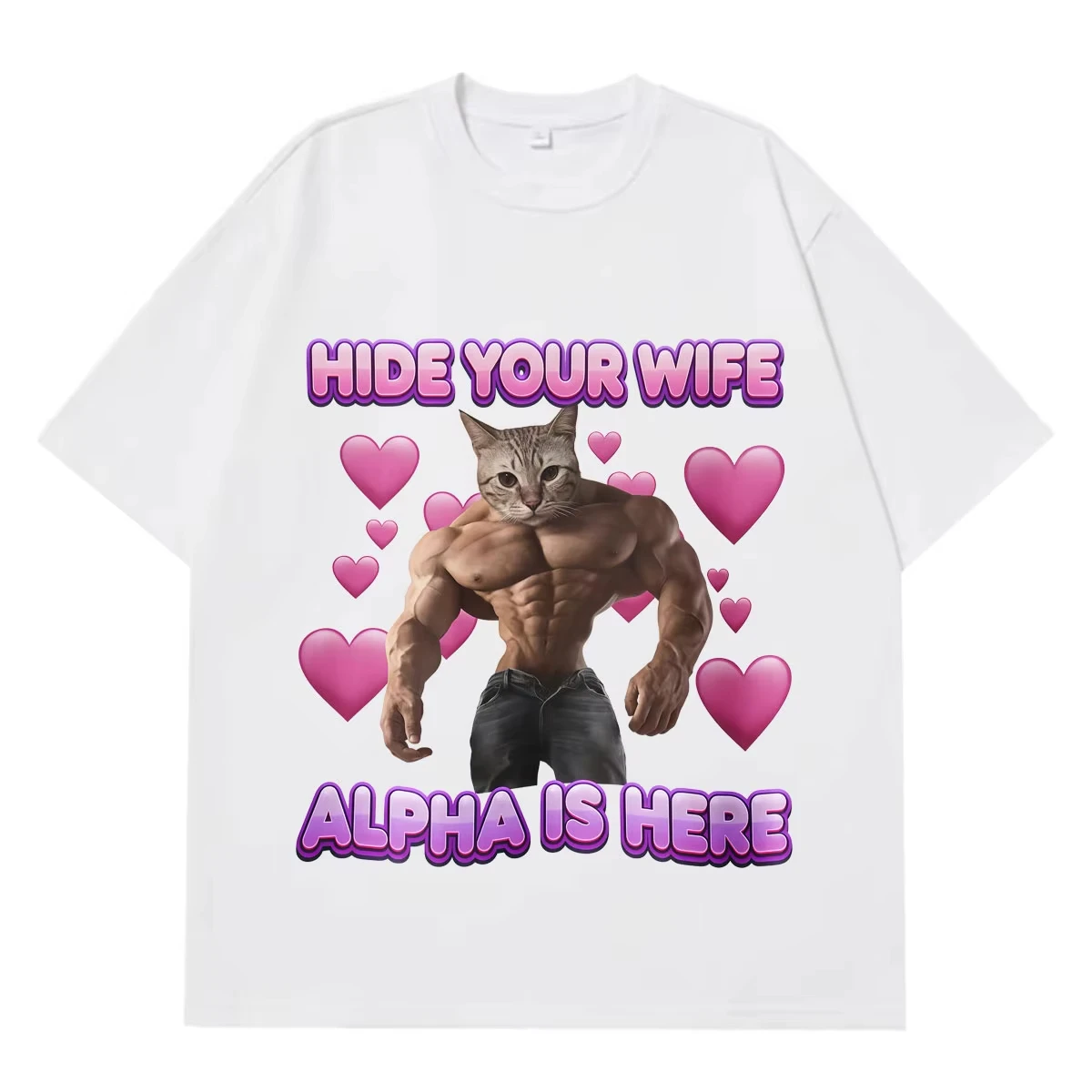 Hide Your Wife Alpha Is Here Funny Cat Meme T-shirt Men Women Hip-hop Fashion T-shirt Short-sleeved Loose Casual Cotton T-shirts