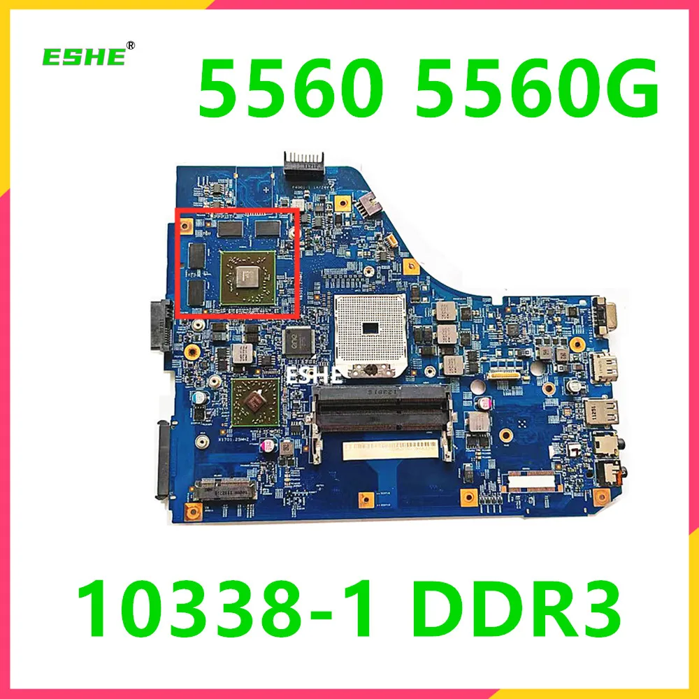 For ACER Aspire 5560 5560G Laptop Motherboard MBRNZ01001 48.4M702.011 JE50 SB MB 10338-1 motherboard with 1G GPU DDR3