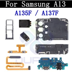 Top Ear Loud Speaker SIM Card Tray Charging Port Board For Samsung A13 A137 A135F Fingerprint Sensor Signal Volume Flex Cable