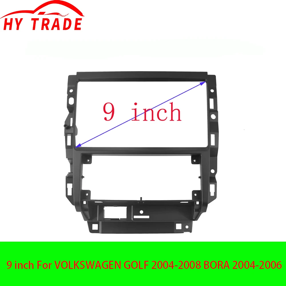 

Применить 9-дюймовую панель для VOLKSWAGEN GOLF 2004-2008 BORA 2004-2006, лицевая рамка без кабеля, комплекты отделки приборной панели, лицевая панель, радиоплеер