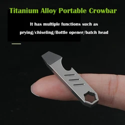 TC4 Titanium Alloy Crowbar Bottle Opener Hexagon Wrench EDC Outdoor Survival Self Defense Tools Multifunction Camping Gear Gift