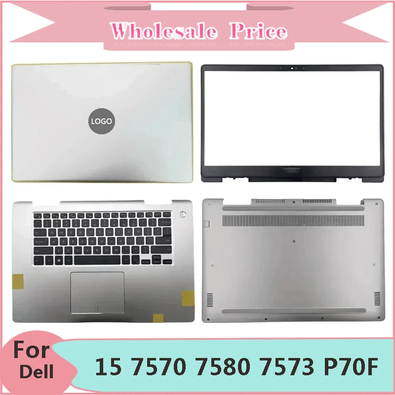 

New For Dell Inspiron 15 7570 7580 7573 P70F Laptop LCD Back Cover Front Bezel Upper Palmrest Bottom Base Case Keyboard Hinges