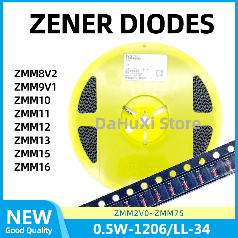 2500PCS ZMM8V2 8.2V ZMM9V1 9.1V ZMM10 10V ZMM11 11V ZMM12 12V ZMM13 13V ZMM15 15V ZMM16 16V LL-34 1206 0.5W 1/2W ZENER DIODES