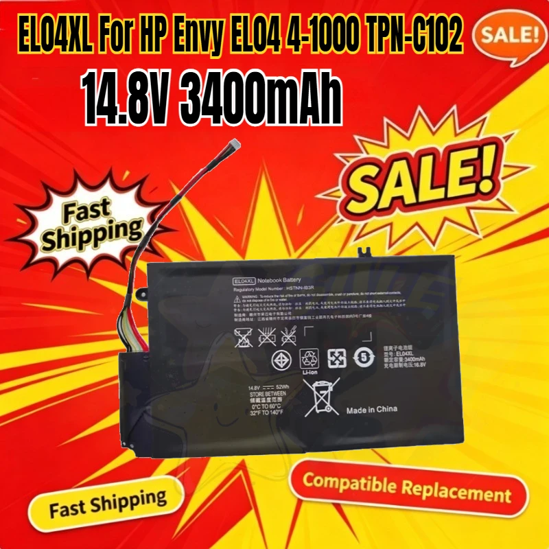 

14.8V 3400mAh 52Wh Laptop Battery EL04XL For HP Envy EL04 4-1000 TPN-C102 HSTNN-IB3R 681879-1C1 681949-001 HSTNN-UB3R 681879-541