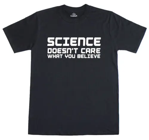 Science Doesn'T Care Funny Geeky Mens Regular Fit Cotton T-Shirt