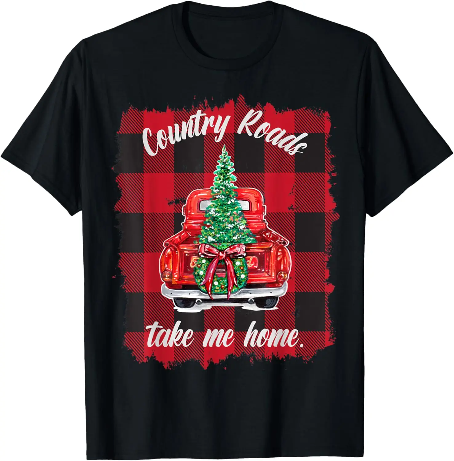 

Christmas Buffalo Truck Red Plaid Country Roads Take Me Home T-Shirt